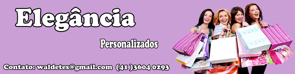 Loja  Elegância Personalização